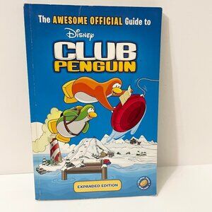 The Awesome Official Guide to Disney Club Penguin Expanded Edition